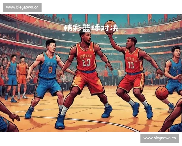 高清篮球直播全程无延迟精彩呈现尽享每一场激烈对决 - 副本 (7) - 副本 - 副本 - 副本 - 副本